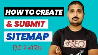How to Create a Sitemap and Submit to Google Search Console - Hindi