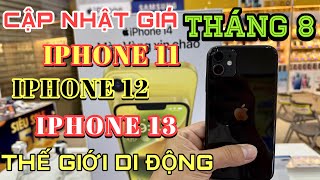 Cập Nhật Giá IPHONE 11, IPHONE 12, IPHONE 13 THÁNG 8/2023 Tại Thế Giới Di Động