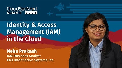 Identity and Access Management (IAM) for Cloud Security