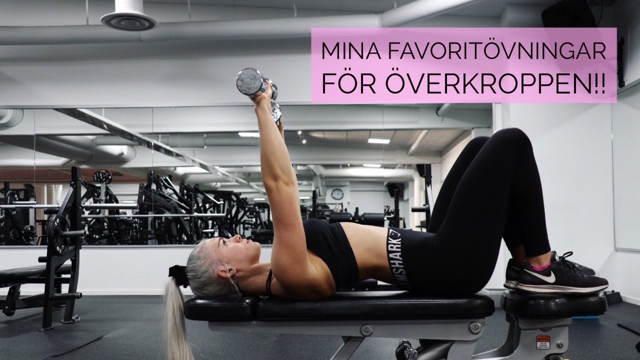 BÄSTA ÖVNINGARNA FÖR ÖVERKROPPEN