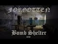 FORGOTTEN Bomb Shelter