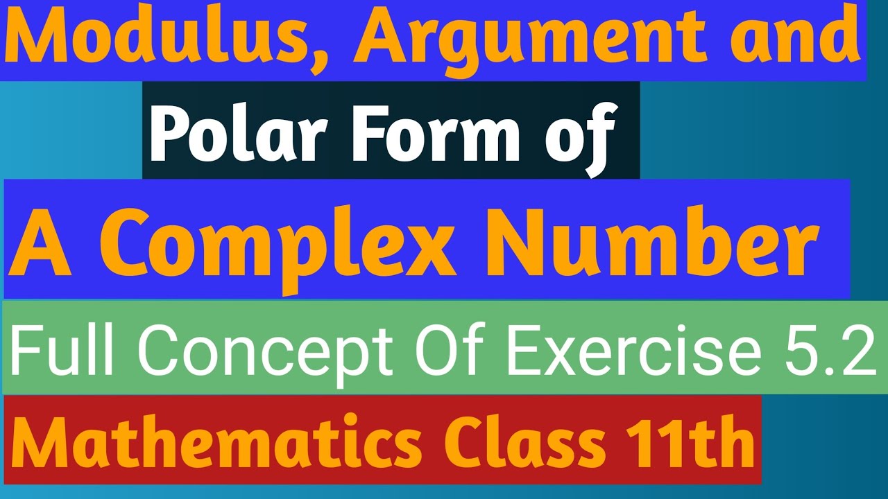 Modulus, Argument And Polar Form Of a Complex Numbers ll Intelligent ...