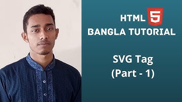 HTML5  Bangla tutorial 36   || Html SVG Tag (Scalable vector graphics)