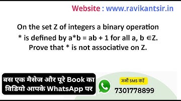 On the set Z of integers a binary operation * is defined by a*b=ab+1 for all a, b∈Z. Prove that * is