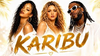 KARIBU  | Rihanna × Shakira × Burna Boy | Afrobeat × Afro-Soul Love Song