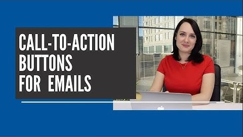 How To Create and Customize Call-To-Action Buttons in Your Emails