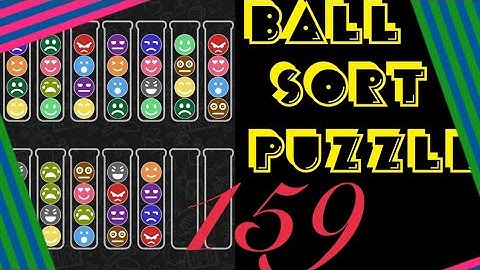 『Ball Sort Puzzle』Level 159🥺