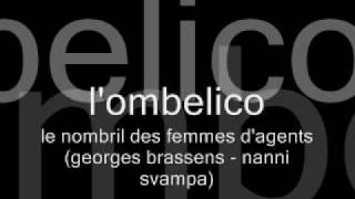 Video thumbnail of "Nanni Svampa - "L'ombelico""