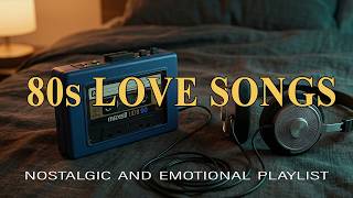 80s Emotional Love Songs – Vintage Romance &amp; Timeless Cassette Tape Classics Mix