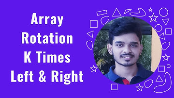 Array Rotation - K times - Left and Right