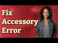 How Do You Fix the ‘Accessory Not Supported’ iPhone Error?