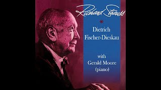 Richard Strauss: 3 Lieder op.43 (1899) Dietrich Fischer-Dieskau - Felicity Lott