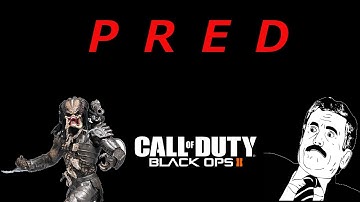 Predator Game:Here Comes The Hunter(Black Ops 2 Custom Game)