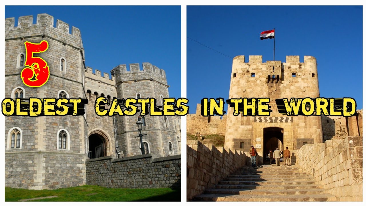 Top 5 Oldest Castles in the World?