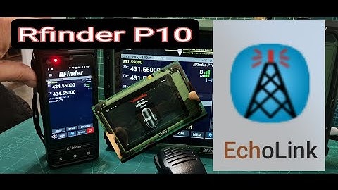 Rfinder P10 - ECHOLINK  INSTALL & TEST