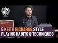 5 Keith Richards Style Playing Habits & Techniques - Sound Like The Rolling Stones Guitarist!