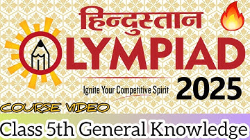 HINDUSTAN OLYMPIAD 2025 CLASS 5 🔥 GENERAL KNOWLEDGE PREPARATION BY @AyushConnection 
