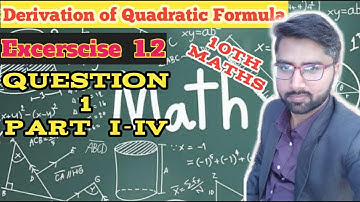 9.10th Class Math Exercise 1.2 Derivation of Quadratic Formula Question 1 Part I-IV in Urdu/Hindi