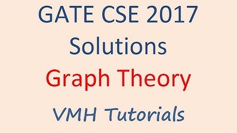GATE CSE 2017 Solutions | Graph Theory | Tree Concept by Mahesh Huddar