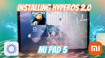 INSTALLING HYPEROS 2 0 ON XIAOMI PAD 5!