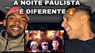 REACT 🔥 'Noite Paulista'' MC IG, MC Ryan SP, MC Paiva, MC Luki, Gabb MC e MC PH (GR6 Explode)