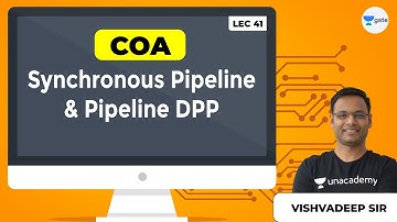 COA | DPP on Synchronous Pipeline & Pipeline | Lec 41 | GATE CSE 2021/22 Exam