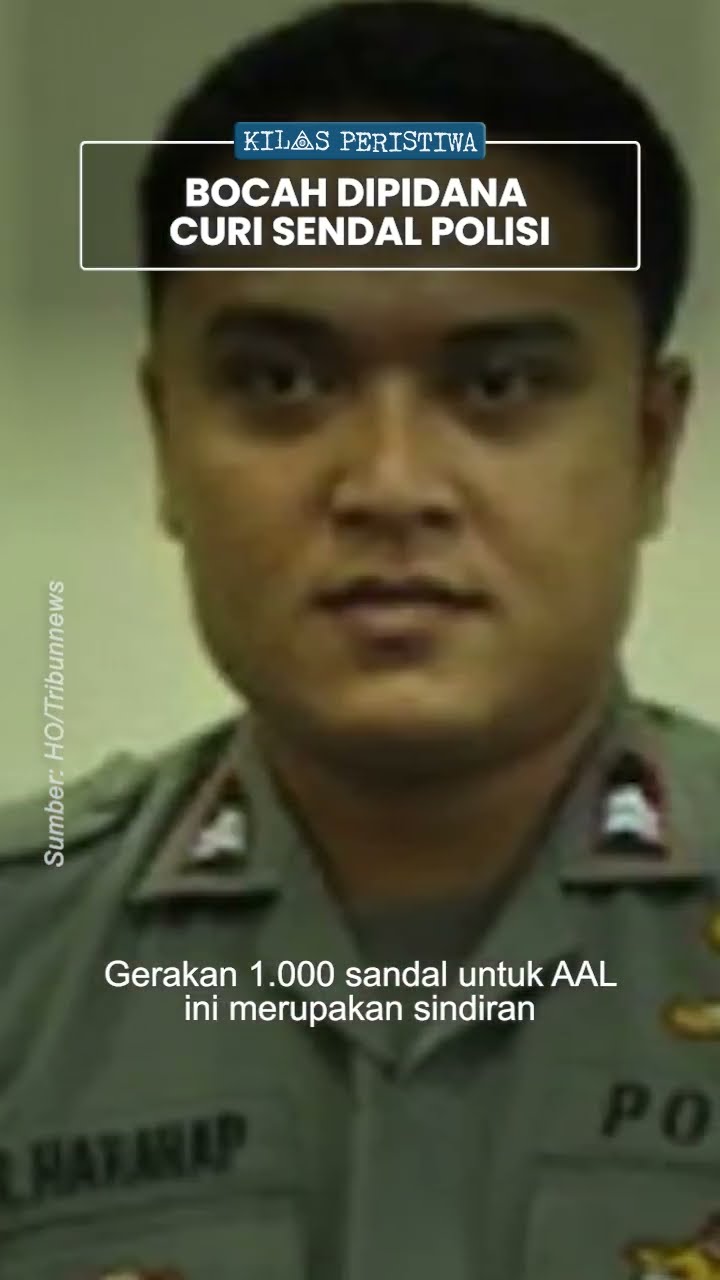 Kilas Peristiwa: Ironi Bocah 15 Tahun Dipidana karena Dituduh Curi Sendal Jepit Milik Polisi