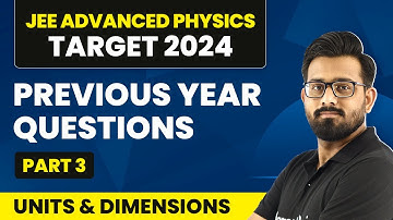 Previous Year Questions | Units and Dimensions | IIT JEE (Mains and Advanced) Physics