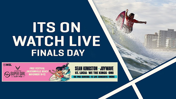 Watch LIVE U.S. Air Force Super Girl Surf Pro - FINALS DAY