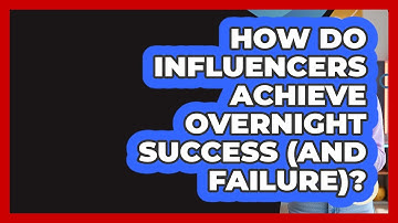 How Do Influencers Achieve Overnight Success (and Failure)? - Gen Z Unfiltered