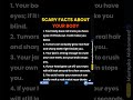 scary facts about your body. #humanpsychology #psychologicalinsights #viralvideo #mindunderstanding