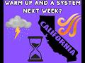 California Weather: Windy, Warm and a System Next Week?