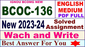 BCOC 136 solved assignment 2023-24 in English / bcoc 136 solved assignment 2024 / bcoc 136 english