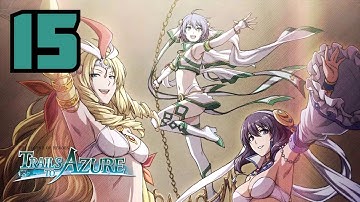 The Legend of Heroes: Trails to Azure Part 15