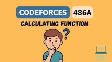 CodeForces Problem 486A Solution || Calculating Function