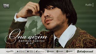 Xamdam Sobirov - Ona qizim | Хамадам Собиров - Она кизим (аудио 2022)