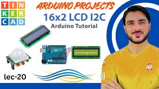 Lec-20: Motion Sensor with LCD Display | Arduino | Block & Text Coding | Tinkercad