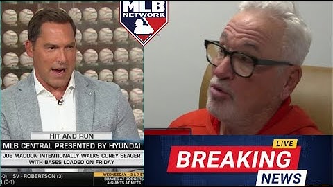 HIT AND RUN | DeRosa react Joe Maddon intentionally walks Corey Seager with bases loaded on friday