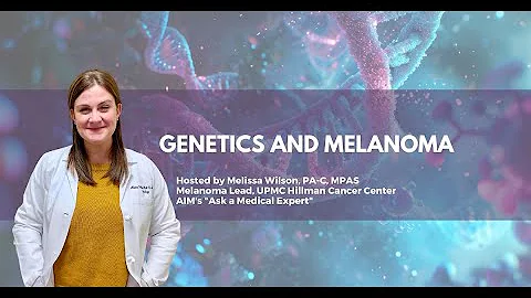 From Genes to Treatment: How Tumor Genetics Inform Melanoma Care