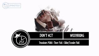 [Vietsub + Kara - 2ST] Don't Act - Wooyoung