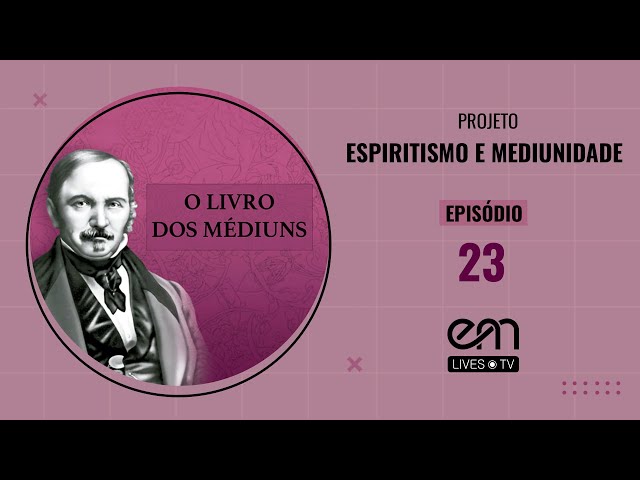 23- O LIVRO DOS MÉDIUNS -SEGUNDA PARTE -CAPÍTULO I - DA AÇÃO DOS ESPÍRITOS SOBRE A MATÉRIA - Parte 1