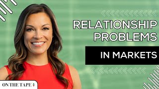 Relationship Problems In Markets by RiskReversal Media 1,492 views 4 hours ago 25 minutes