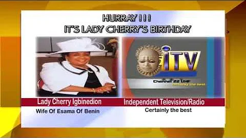 The Family of Independent Television/Radio Congratulates Lady Cherry Igbinedion on her Birthday