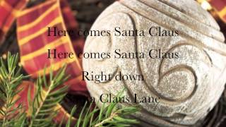 Here Comes Santa Claus Lyrics Gene Autry chords