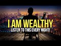 I am wealthy money affirmations for success health  wealth  listen to this every night