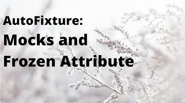 AutoFixture: Mocks and Frozen Attribute
