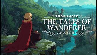 Serene Fantasy World | Contemplative Adventure Medieval Music Peace, Calm & Stress Relief Peaceful