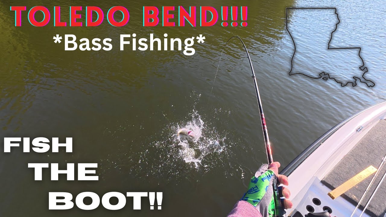 Toledo Bend Bass Fishing-FISH THE BOOT!