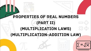 Properties of Real Numbers (Part II) | Chapter 1 | FSc Part 1 | Math