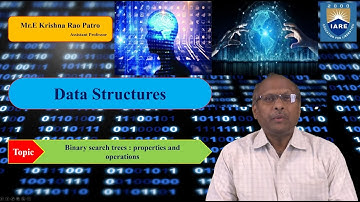 Binary Search Trees - Properties and Operations by Mr. E Krishna Rao Patro